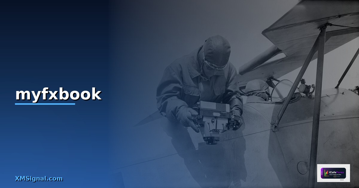 Myfxbook คืออะไร? คู่มือใช้งานแพลตฟอร์มวิเคราะห์ฟอเร็กซ์แบบละเอียด