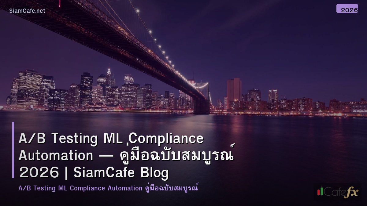ab testing ml compliance automation