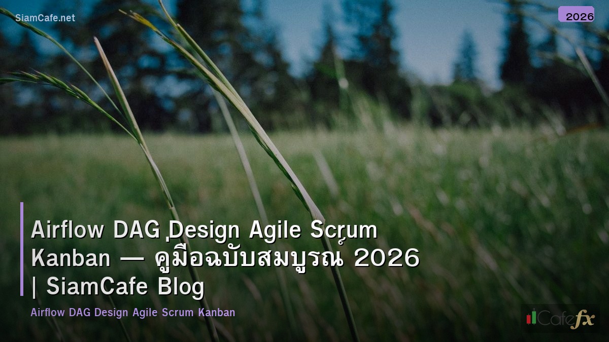 airflow dag design agile scrum kanban