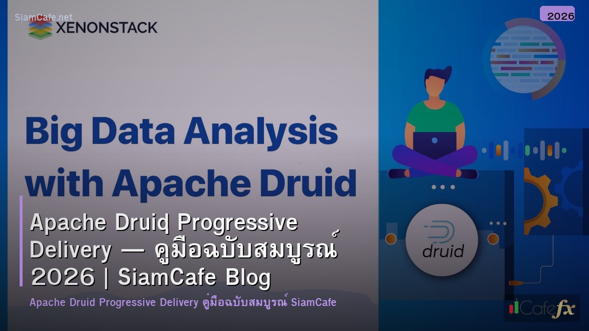 apache druid progressive delivery