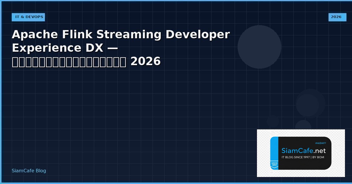apache flink streaming developer experience dx