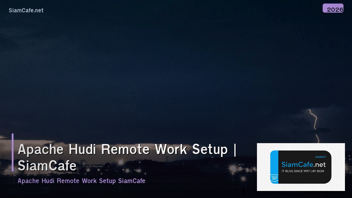 apache hudi remote work setup