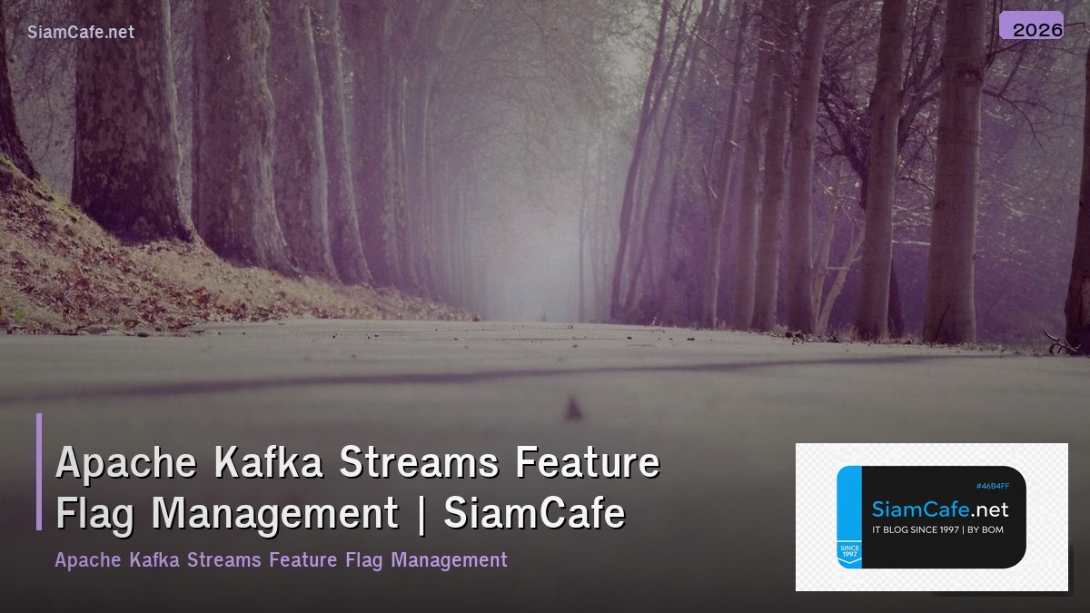 apache kafka streams feature flag management