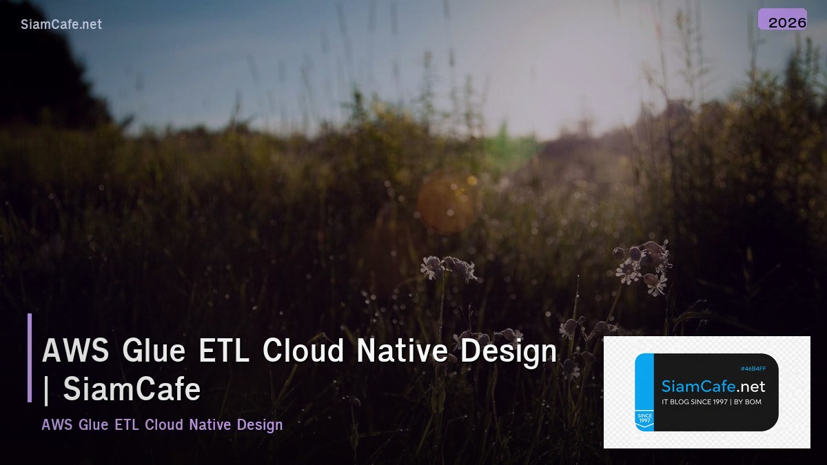 aws glue etl cloud native design