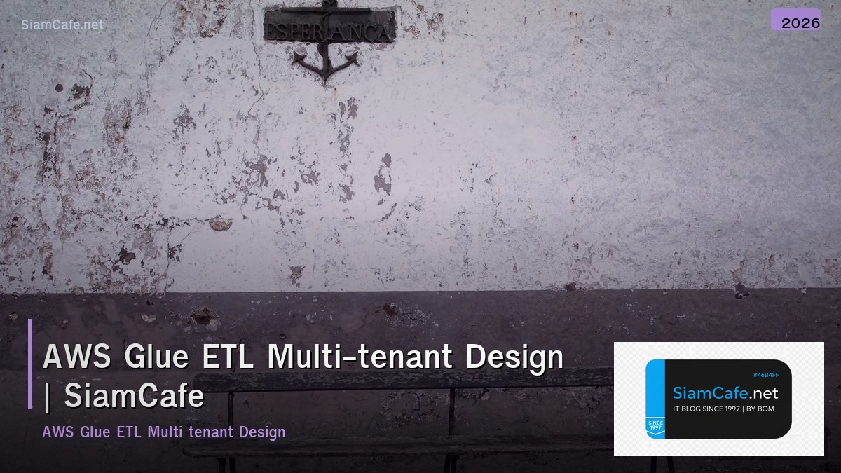 aws glue etl multi tenant design