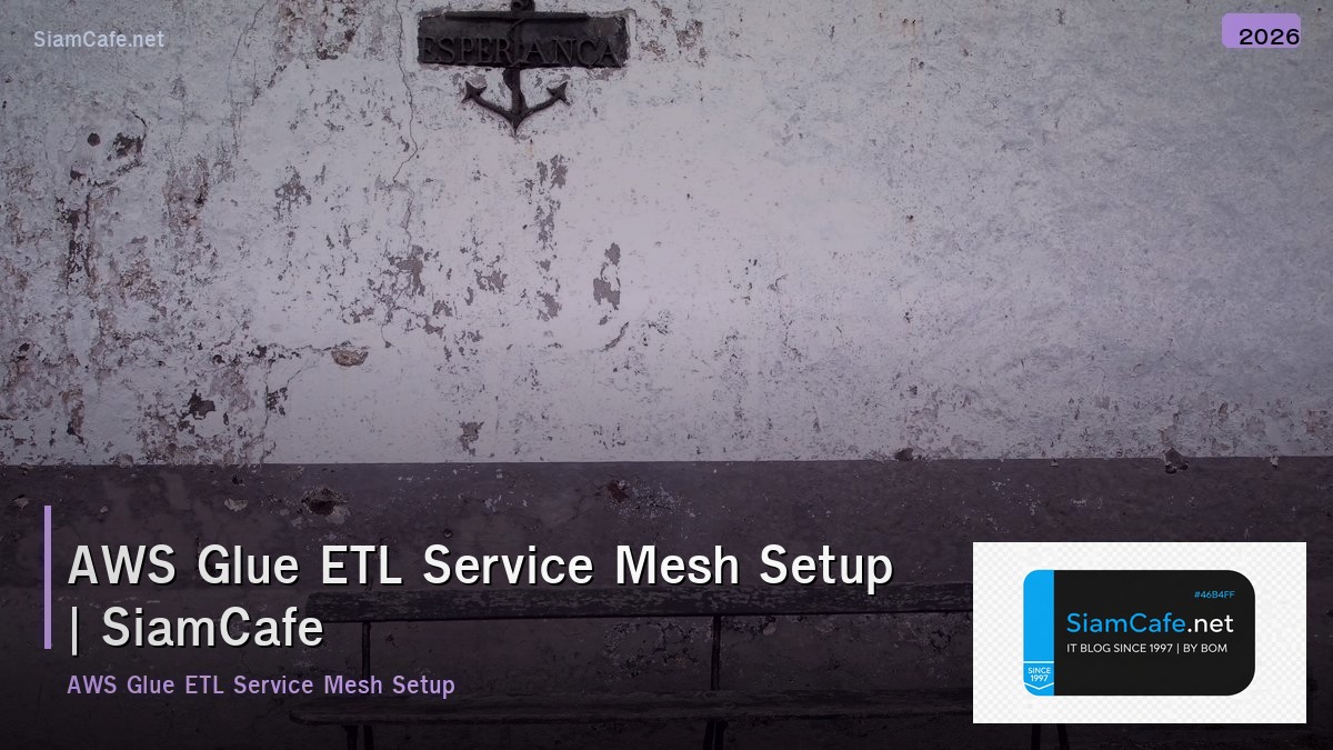 aws glue etl service mesh setup