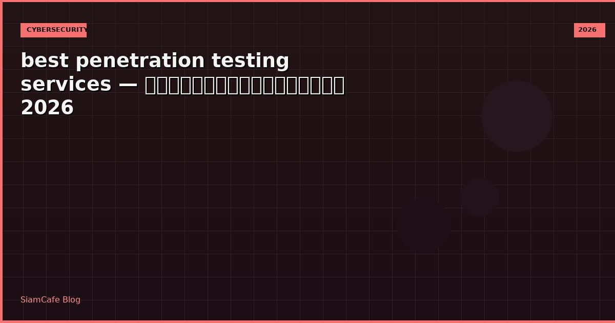 best penetration testing services