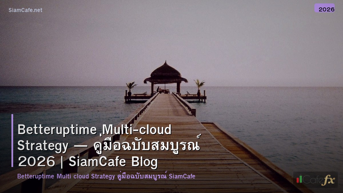 betteruptime multi cloud strategy