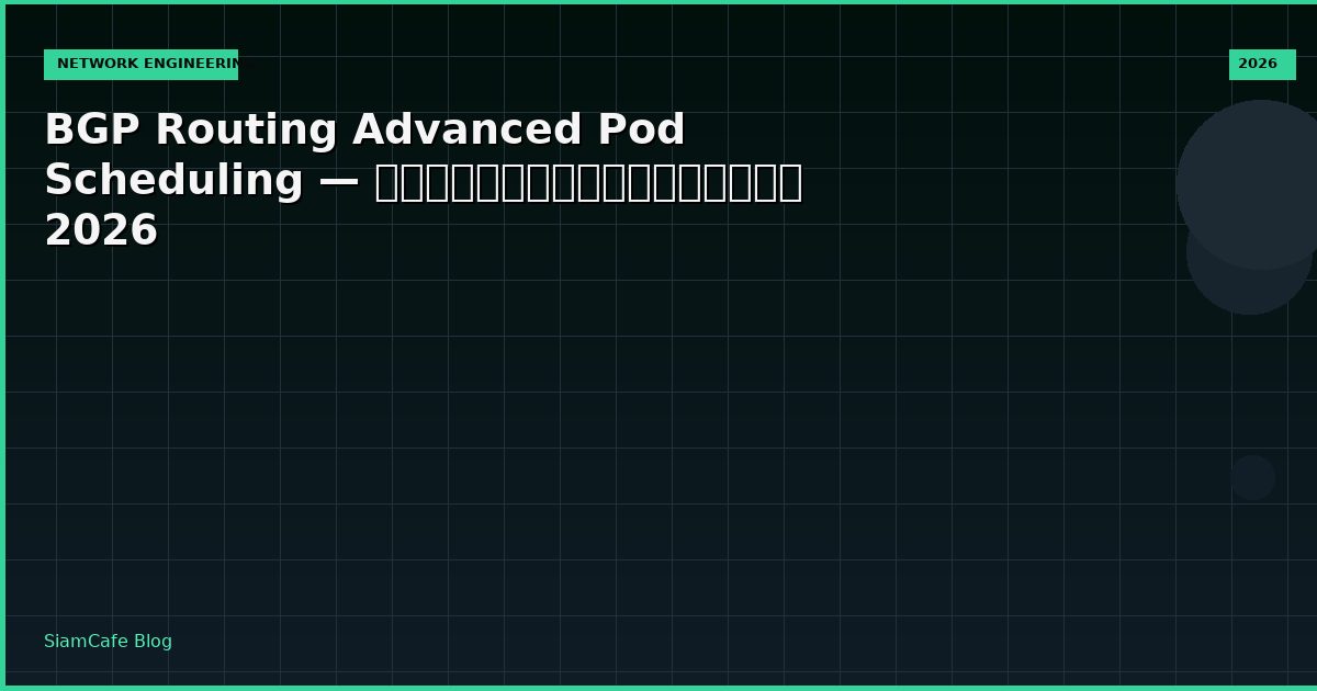bgp routing advanced pod scheduling