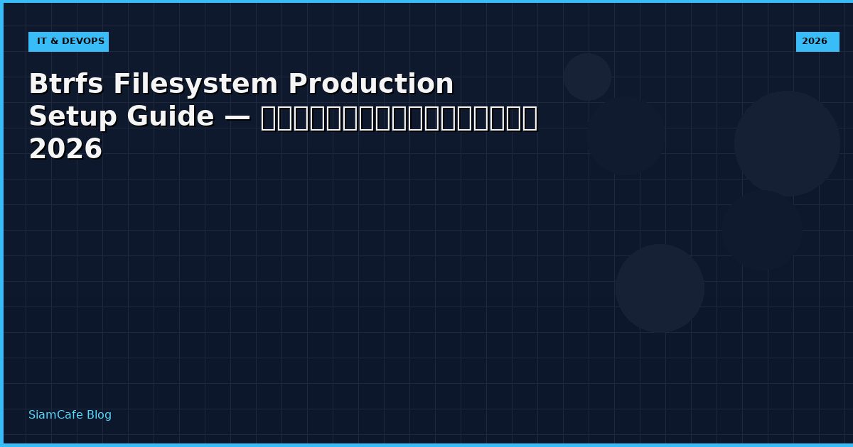 btrfs filesystem production setup guide