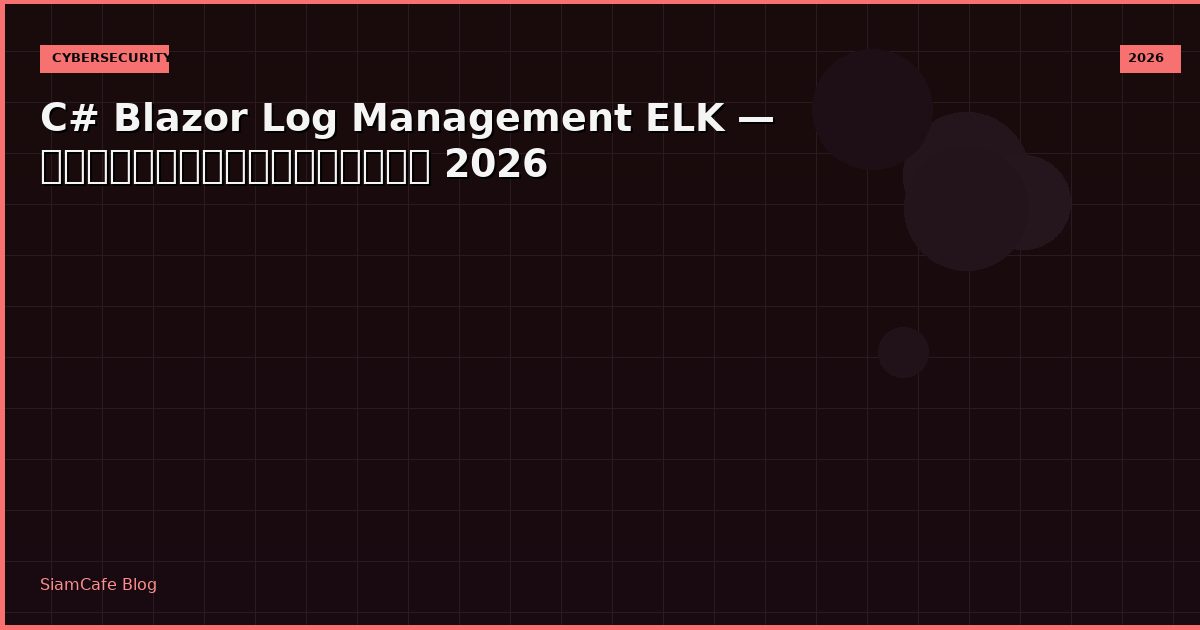 c blazor log management elk