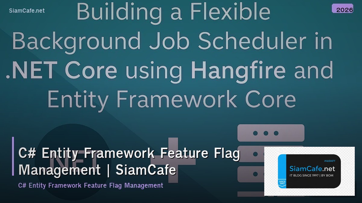 c entity framework feature flag management