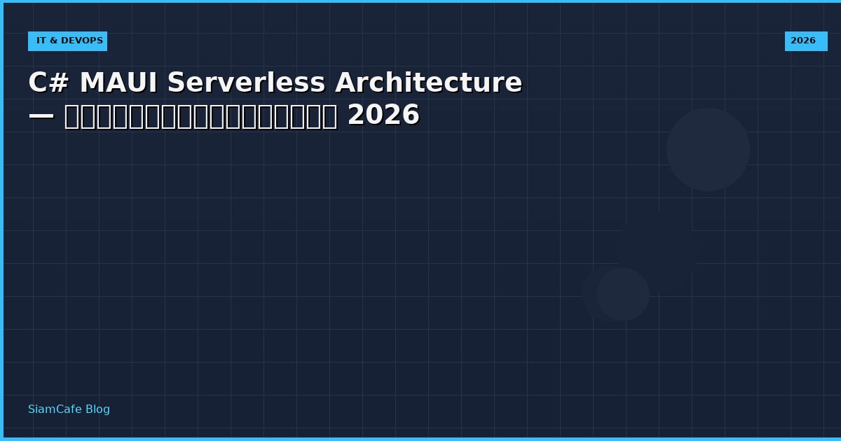 c maui serverless architecture
