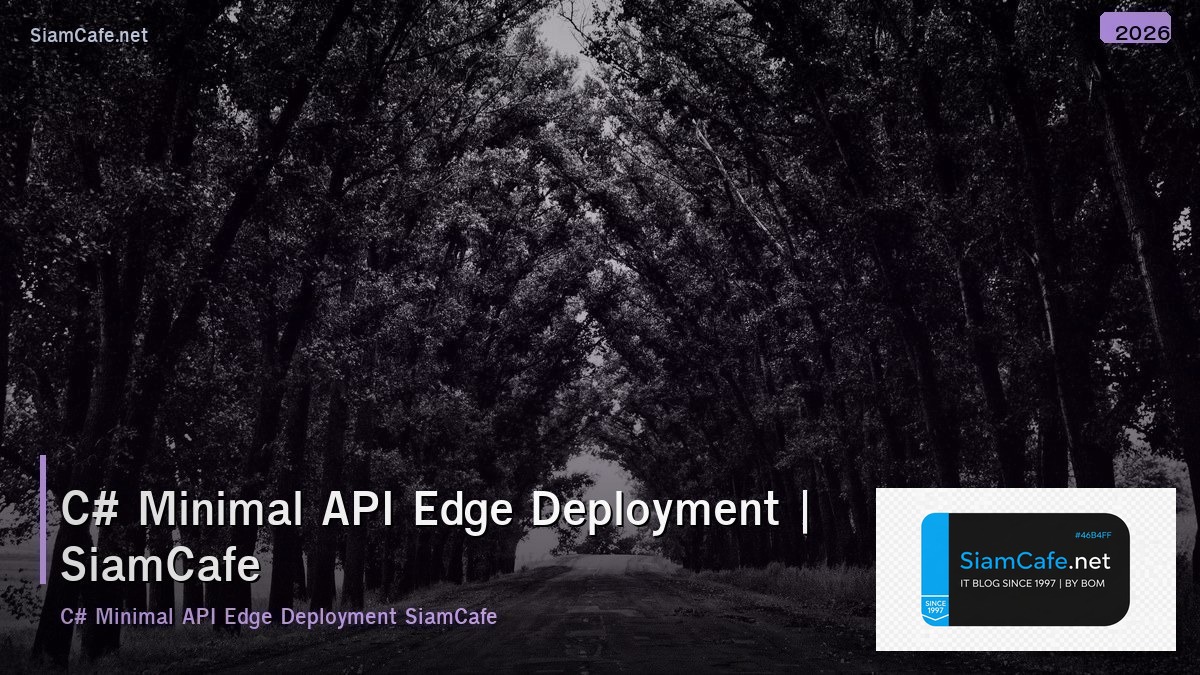 c minimal api edge deployment