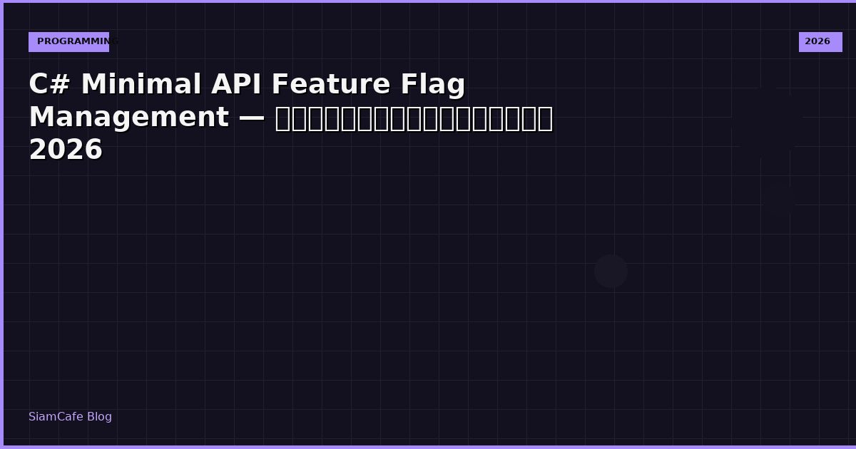 c minimal api feature flag management