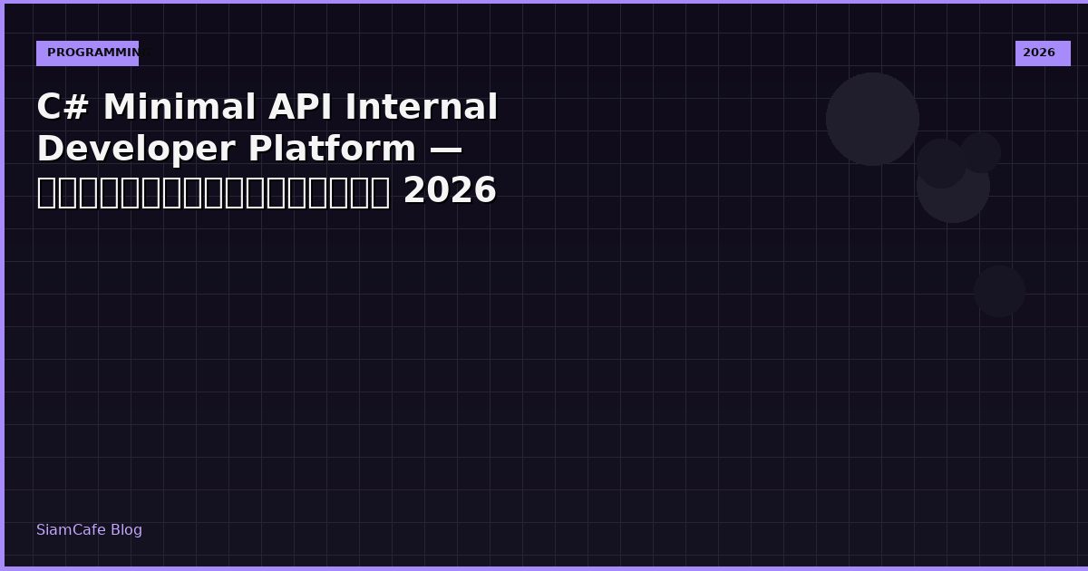 c minimal api internal developer platform
