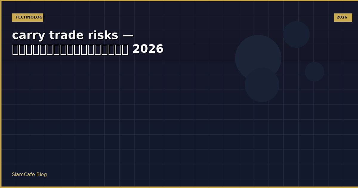 carry trade risks