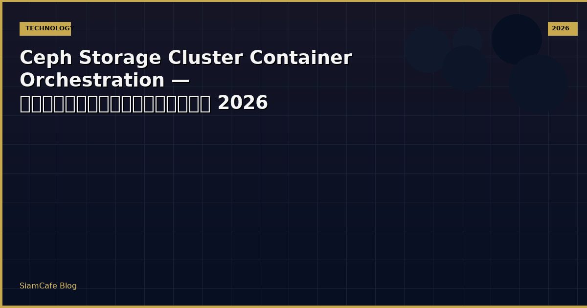 ceph storage cluster container orchestration