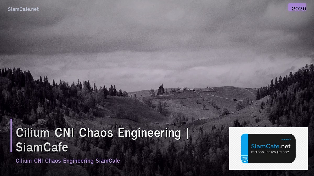 cilium cni chaos engineering