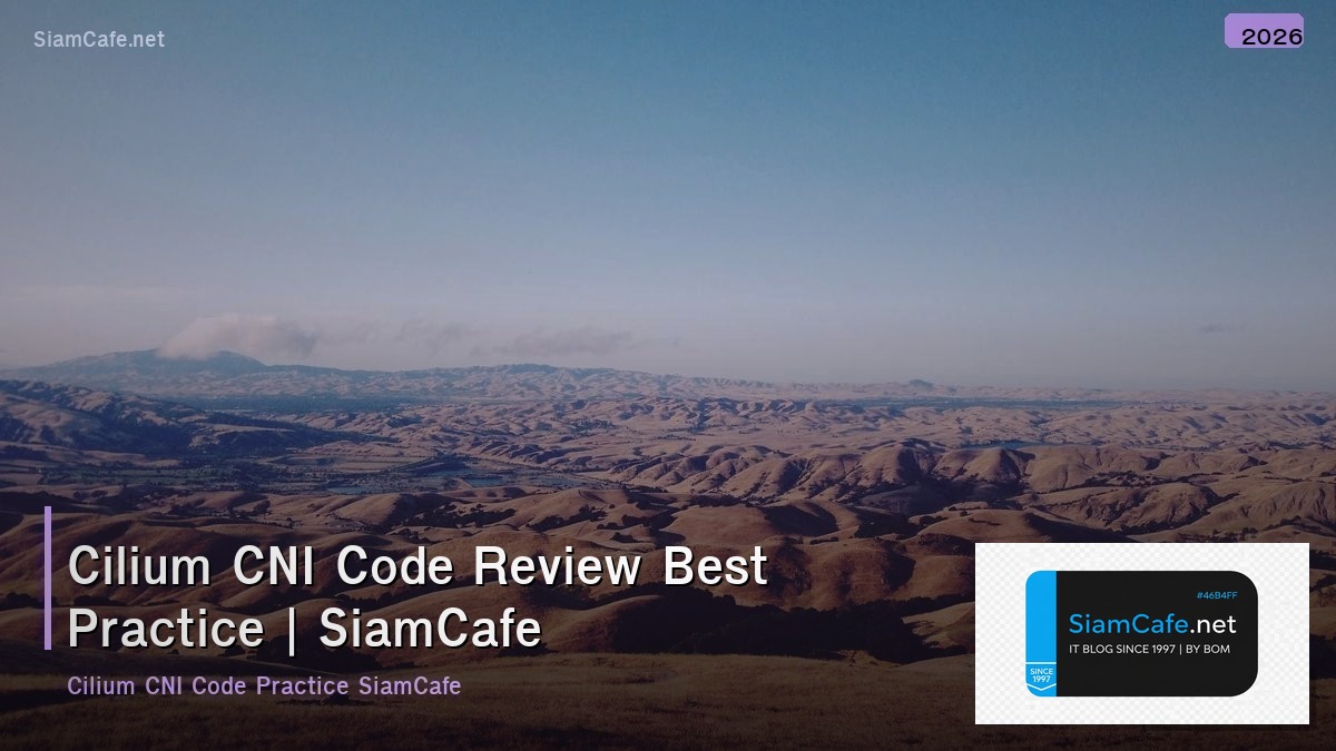 cilium cni code review best practice