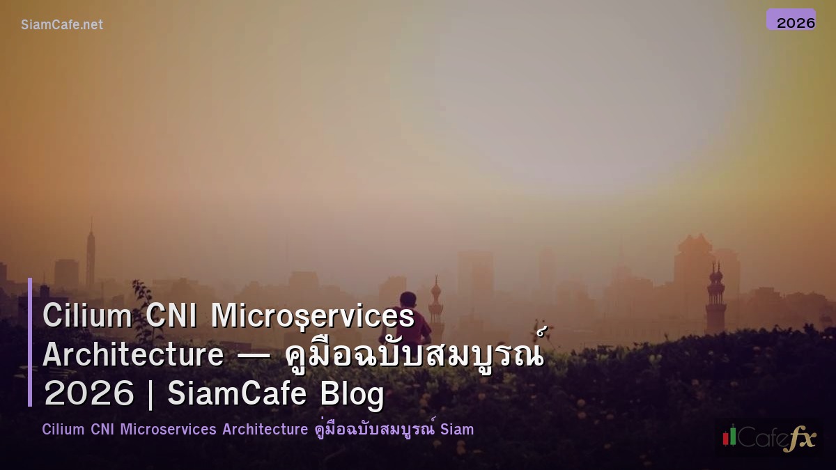 cilium cni microservices architecture