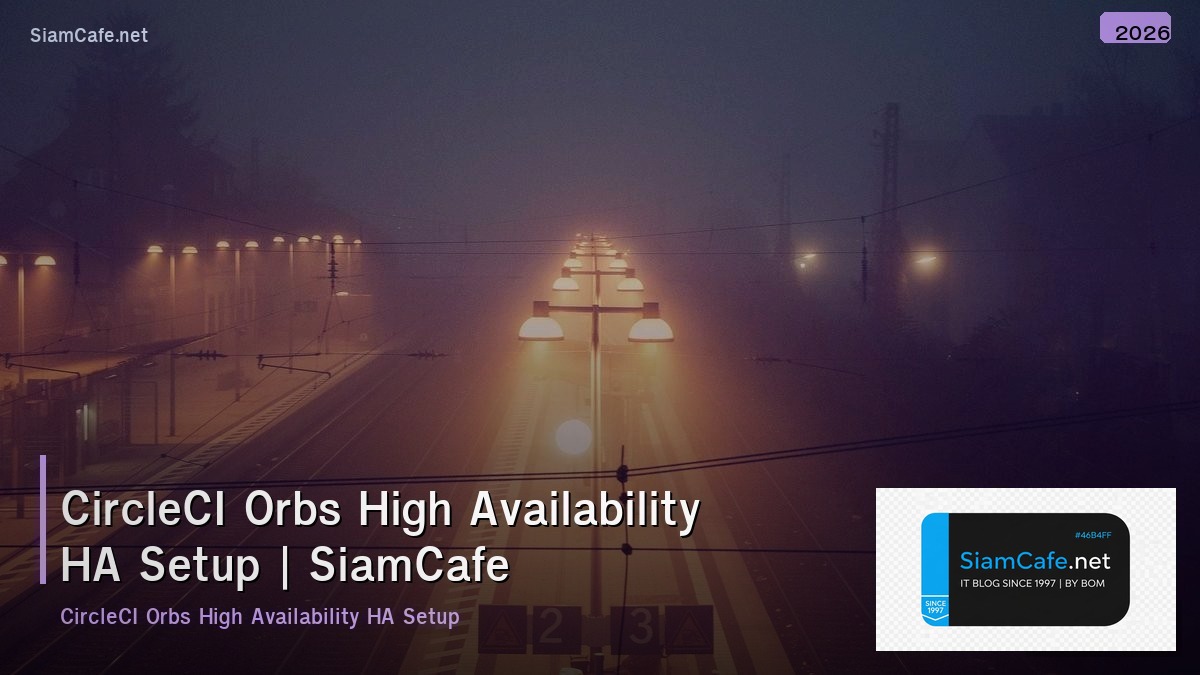 circleci orbs high availability ha setup