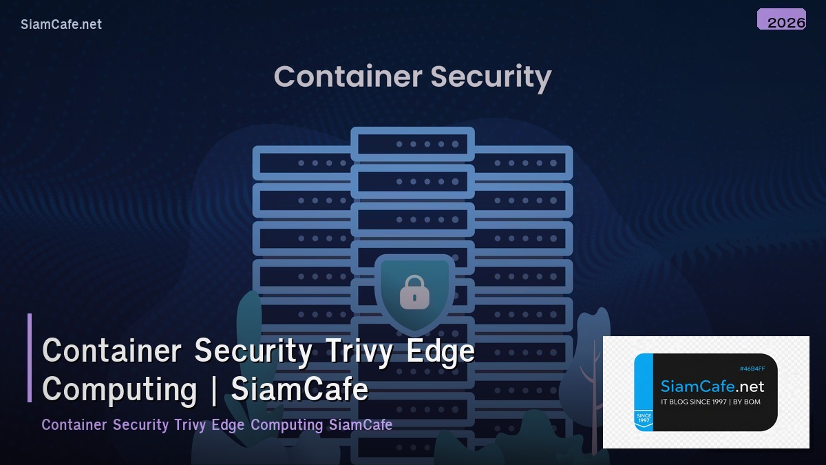 container security trivy edge computing