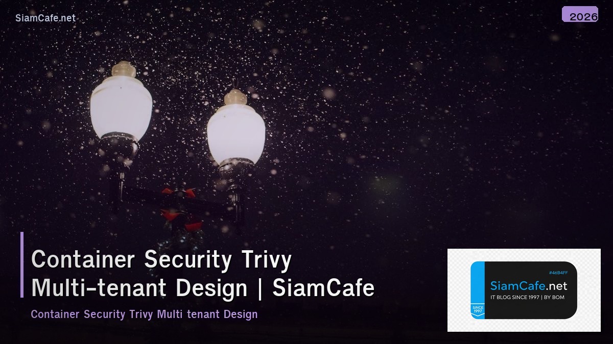 container security trivy multi tenant design