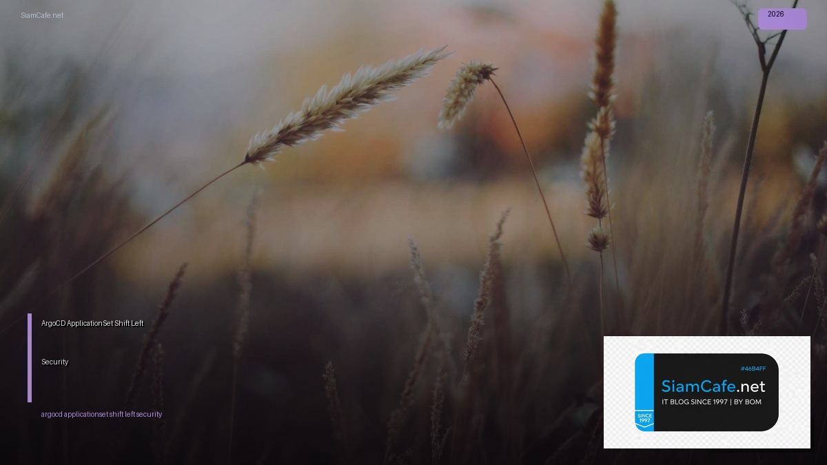 ArgoCD ApplicationSet Shift Left Security | SiamCafe Blog