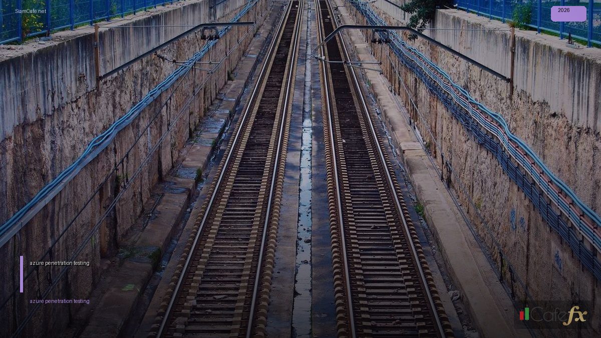 azure penetration testing | SiamCafe Blog