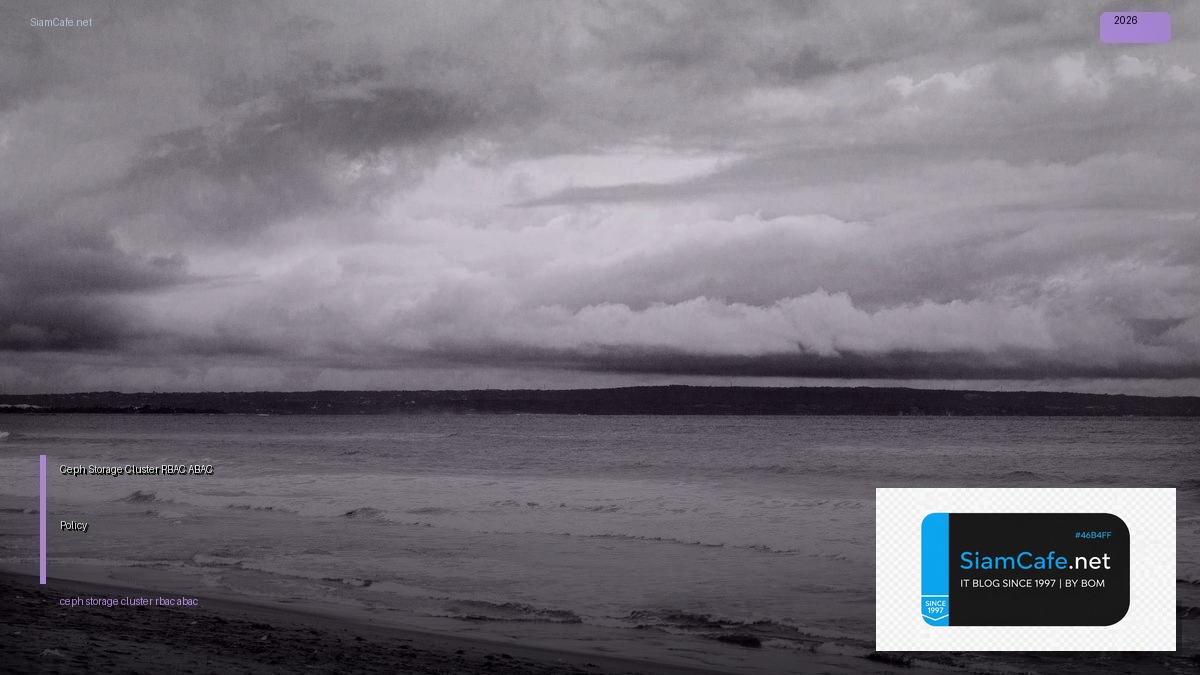 Ceph Storage Cluster RBAC ABAC Policy | SiamCafe Blog