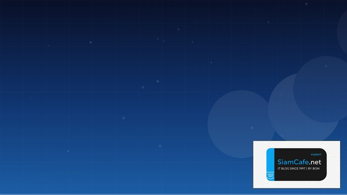 Cilium CNI API Integration เชื่อมต่อระบบ | SiamCafe Blog