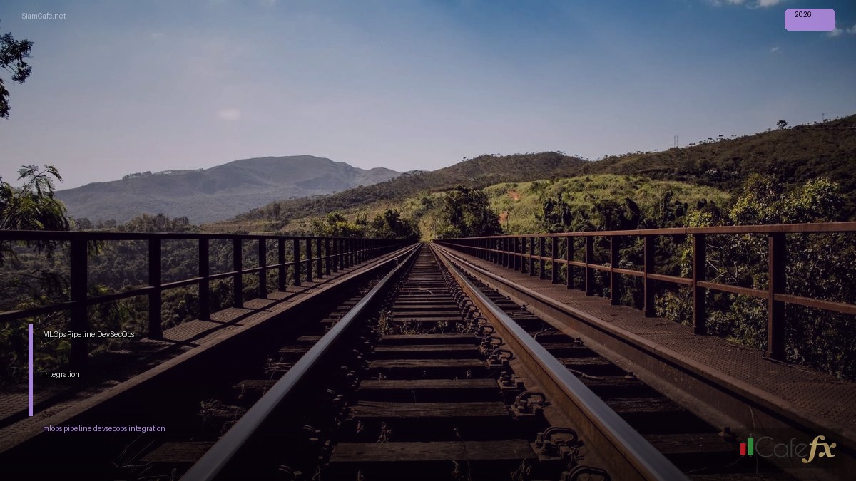 MLOps Pipeline DevSecOps Integration | SiamCafe Blog