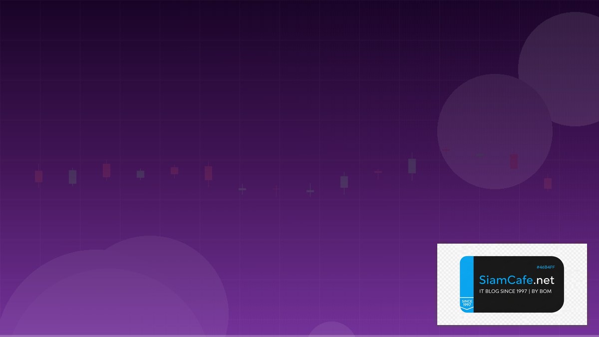 MQL4 Document — คู่มือเทรด Forex ฉบับสมบูรณ์ 2026 | SiamCafe Blog