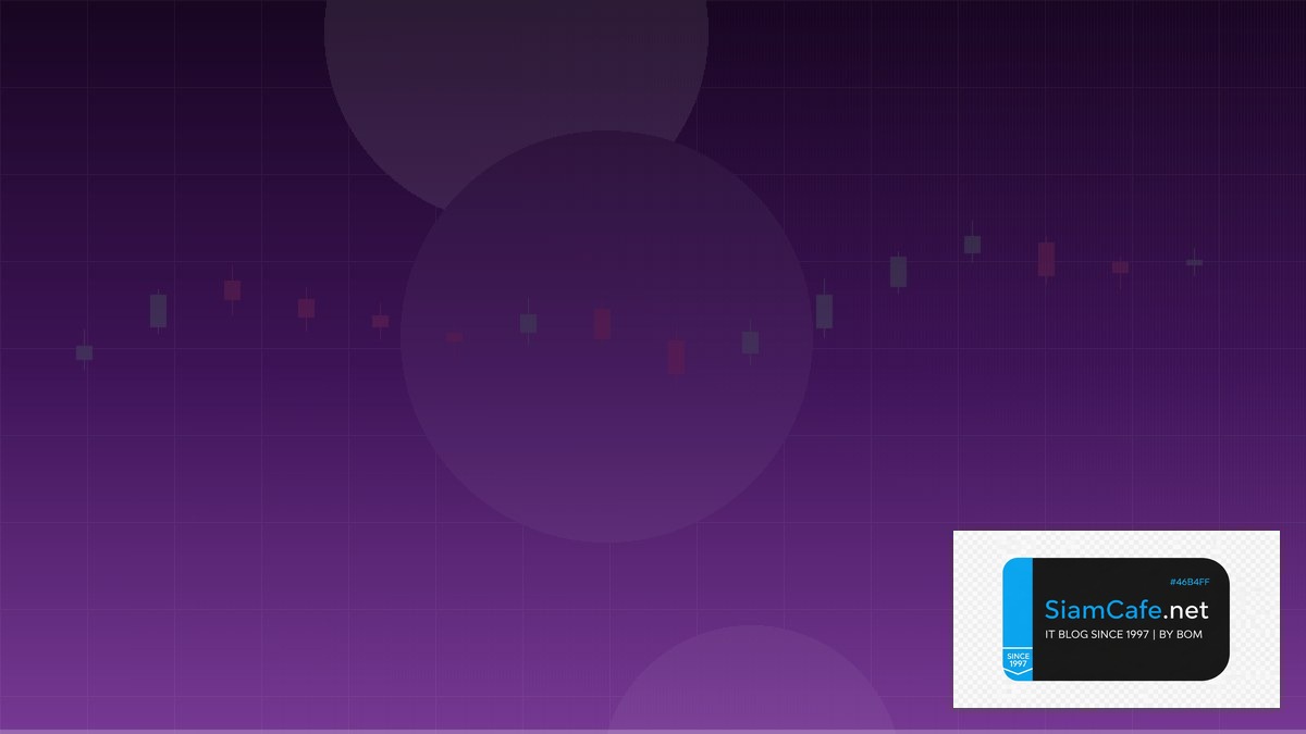 MQL5 Robot — คู่มือเทรด Forex ฉบับสมบูรณ์ 2026 | SiamCafe Blog