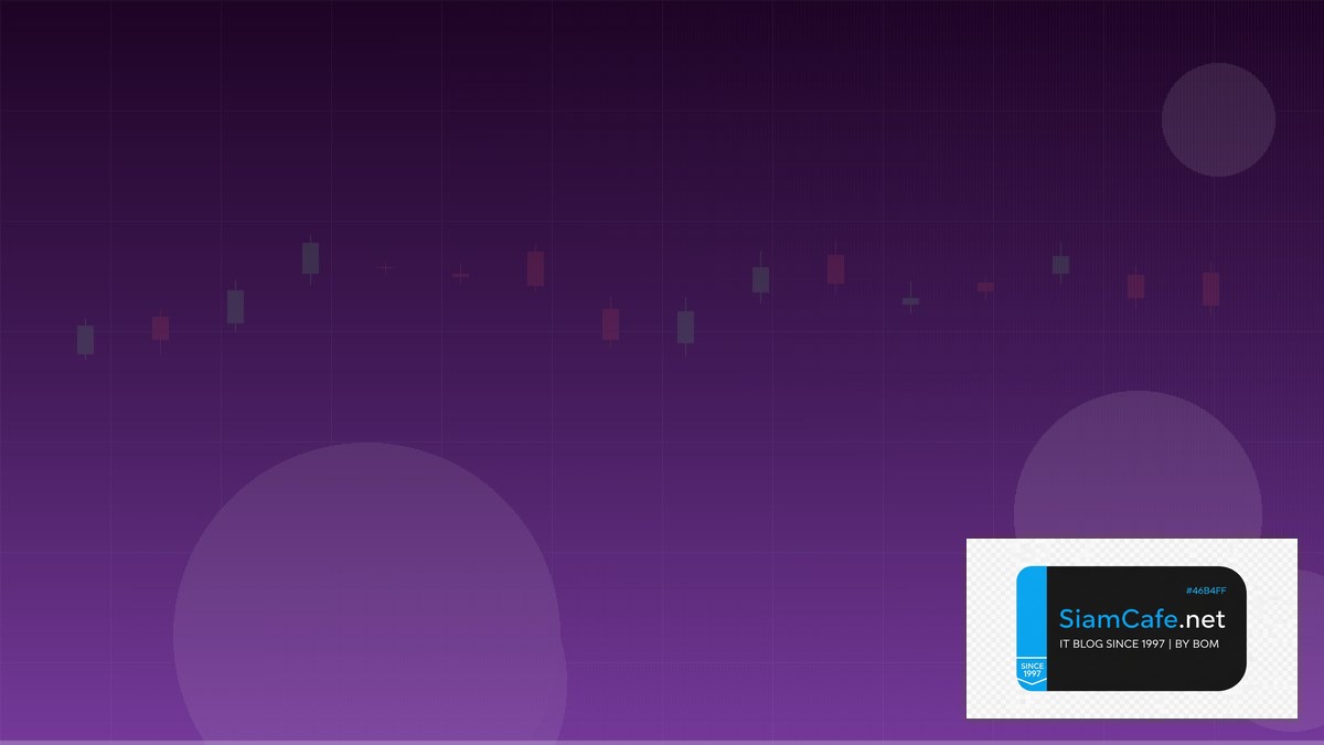 Script MQL5 — คู่มือเทรด Forex ฉบับสมบูรณ์ 2026 | SiamCafe Blog