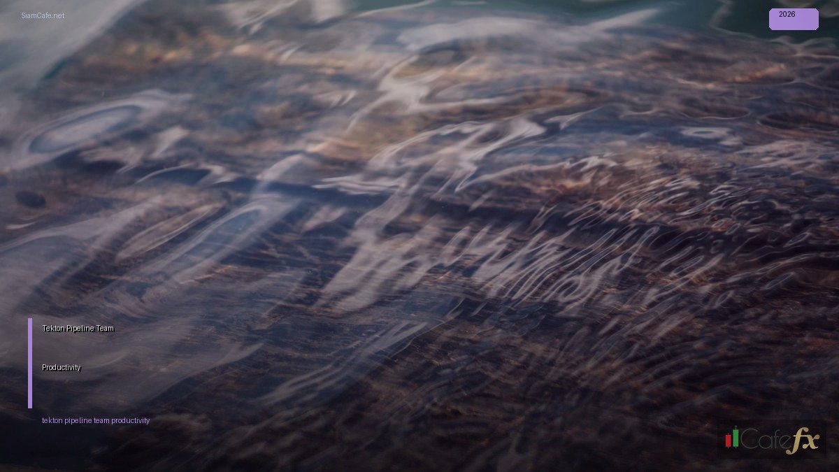 Tekton Pipeline Team Productivity | SiamCafe Blog