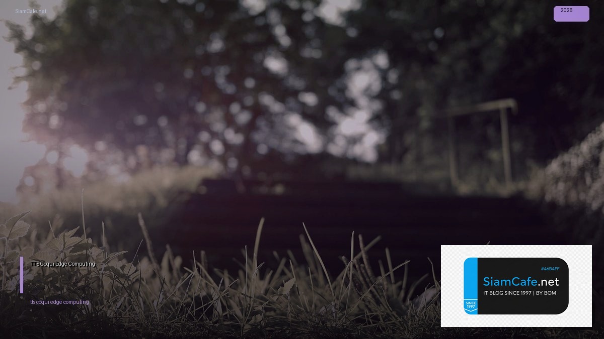 TTS Coqui Edge Computing | SiamCafe Blog