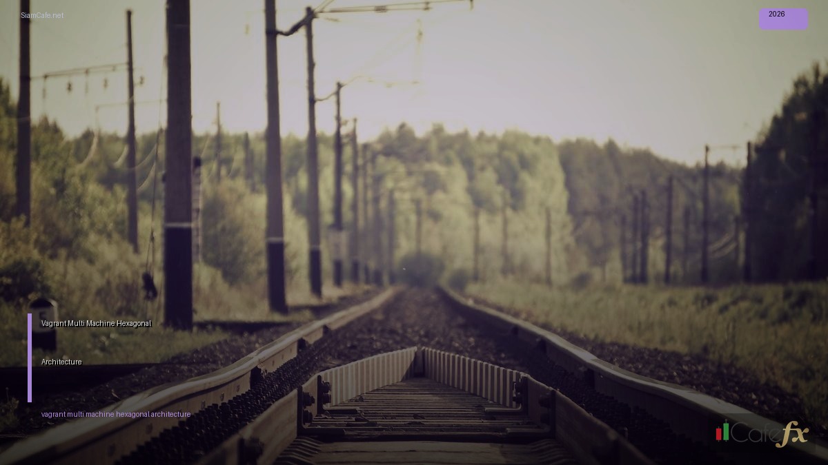 Vagrant Multi-Machine Hexagonal Architecture | SiamCafe Blog