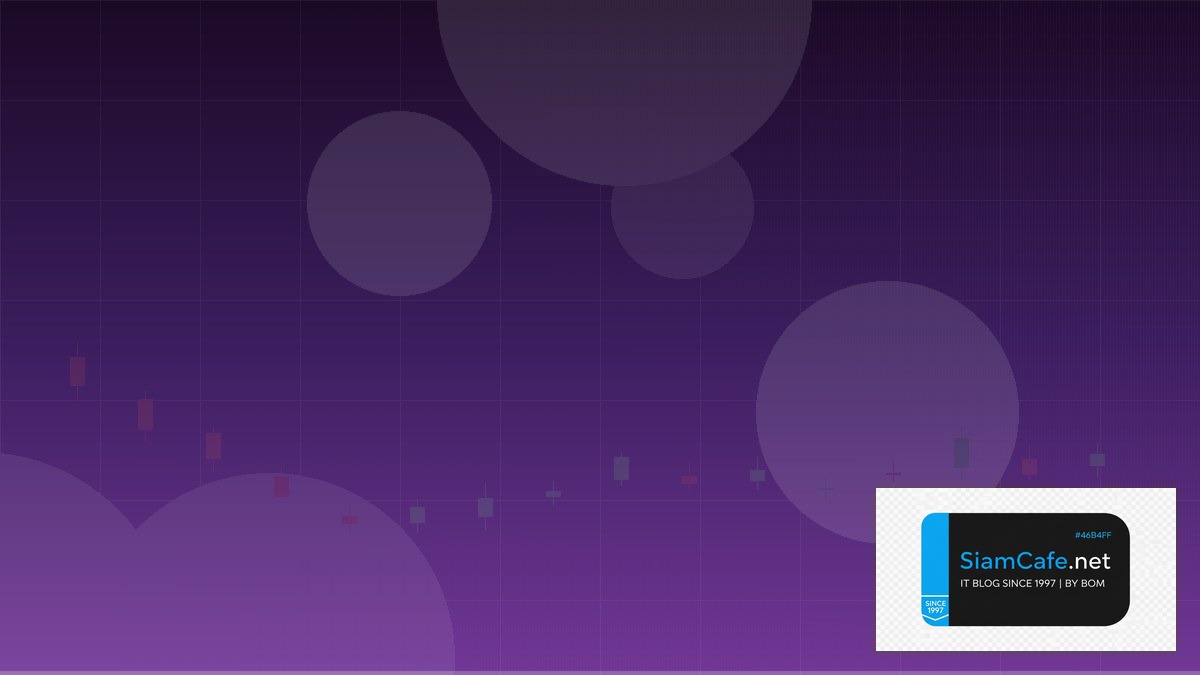 Void MQL4 — คู่มือเทรด Forex ฉบับสมบูรณ์ 2026 | SiamCafe Blog