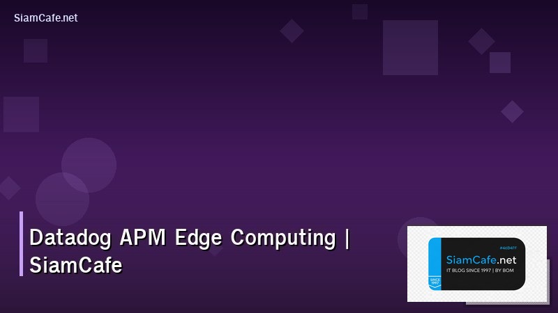datadog apm edge computing