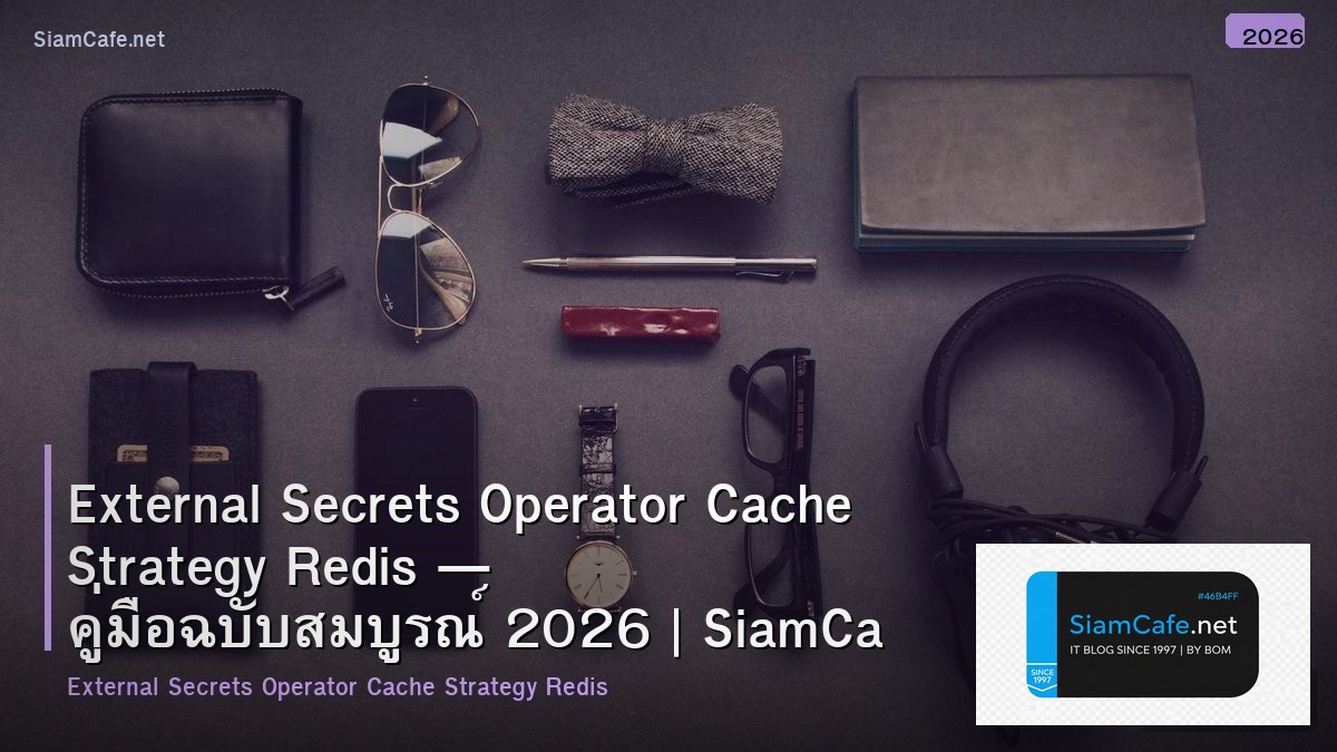 external secrets operator cache strategy redis
