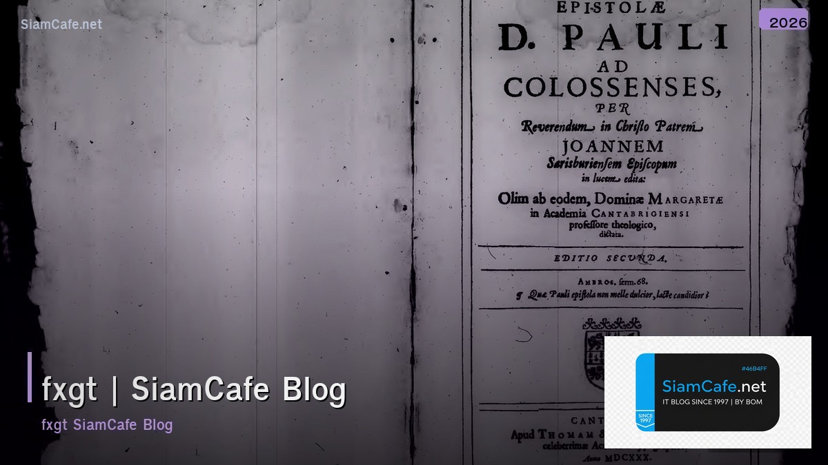 fxgt — คู่มือฉบับสมบูรณ์ 2026 | SiamCafe