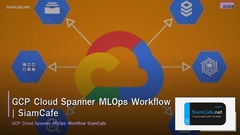 gcp cloud spanner mlops workflow