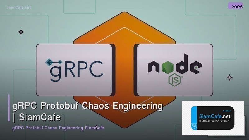grpc protobuf chaos engineering