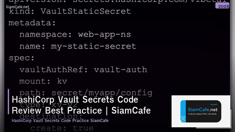 hashicorp vault secrets code review best practice