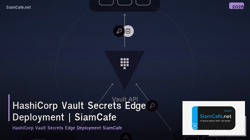 hashicorp vault secrets edge deployment