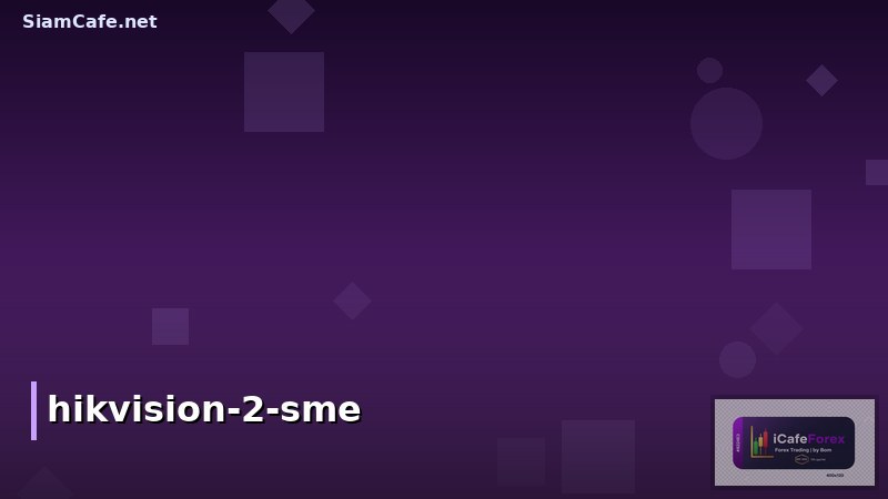 hikvision 2 sme