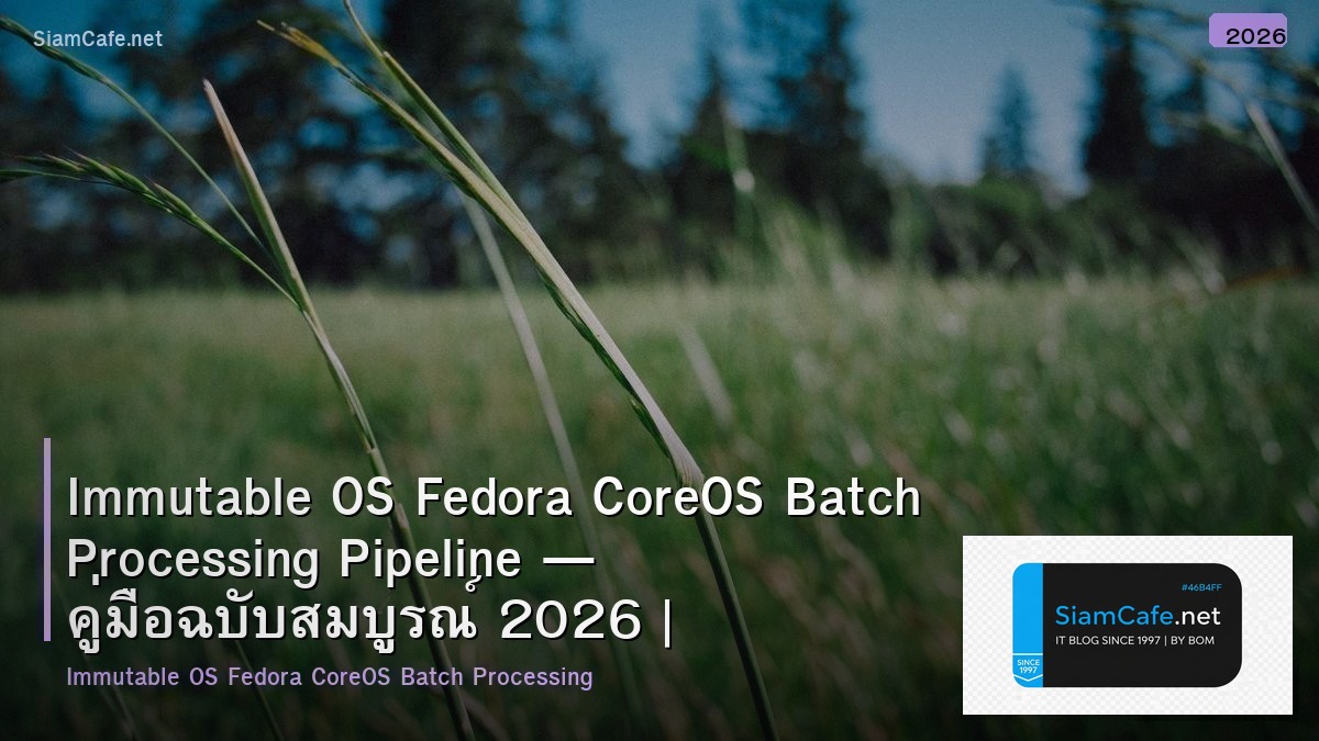 immutable os fedora coreos batch processing pipeline