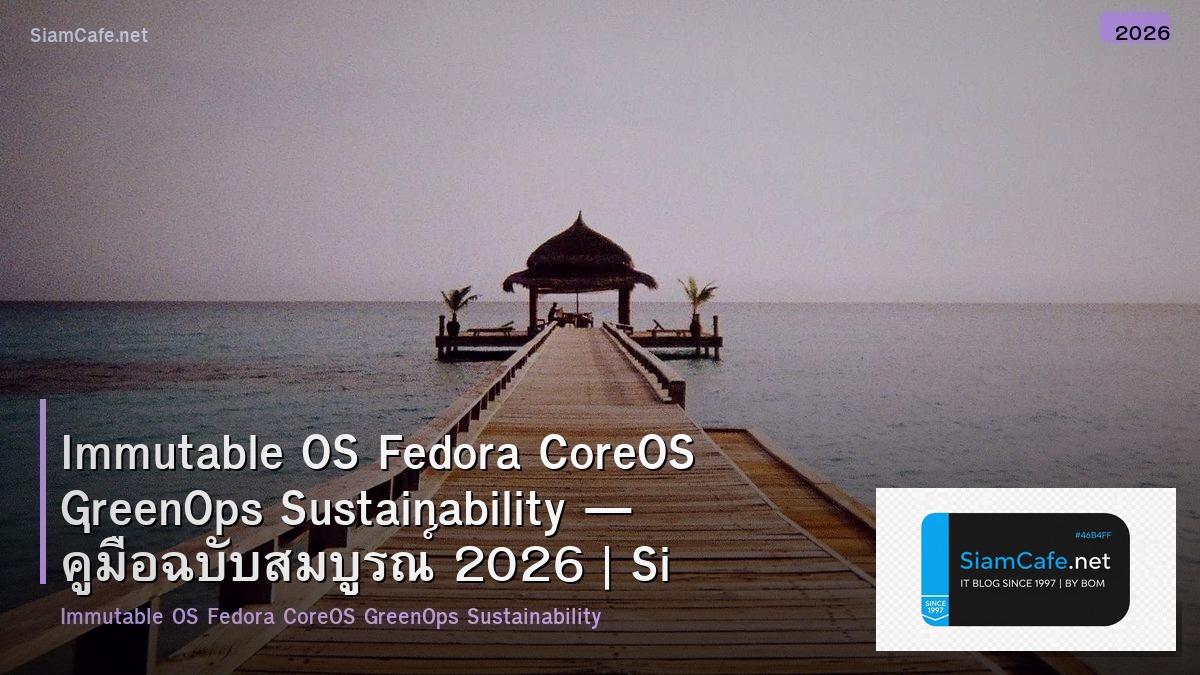 immutable os fedora coreos greenops sustainability